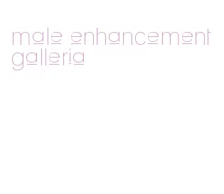 male enhancement galleria