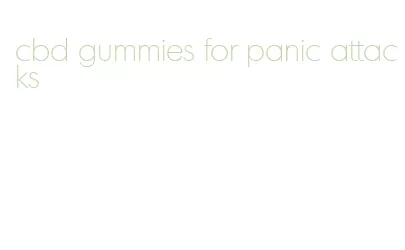 cbd gummies for panic attacks