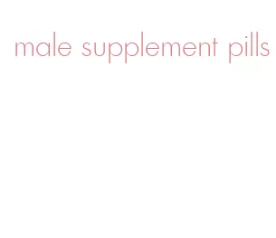 male supplement pills