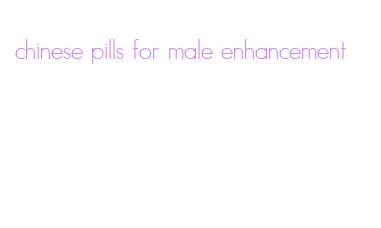 chinese pills for male enhancement