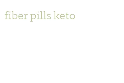 fiber pills keto