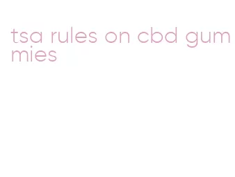 tsa rules on cbd gummies