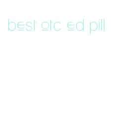 best otc ed pill