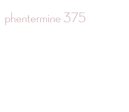 phentermine 375