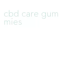 cbd care gummies