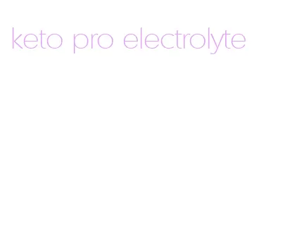 keto pro electrolyte