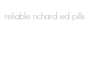 reliable richard ed pills