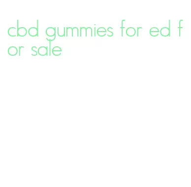 cbd gummies for ed for sale