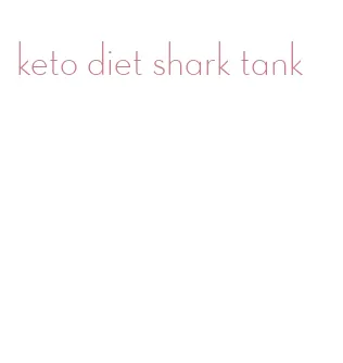 keto diet shark tank