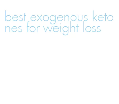 best exogenous ketones for weight loss