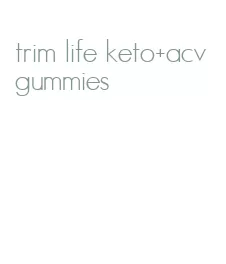 trim life keto+acv gummies