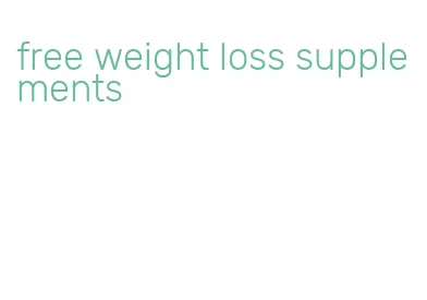 free weight loss supplements