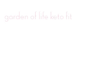 garden of life keto fit