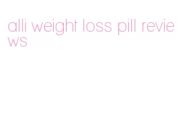 alli weight loss pill reviews