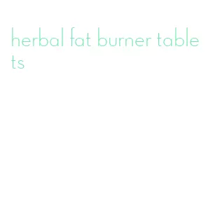 herbal fat burner tablets