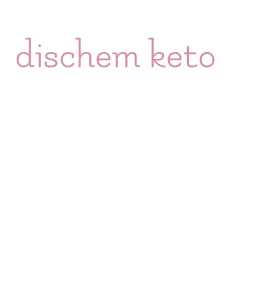 dischem keto