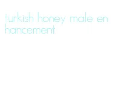 turkish honey male enhancement