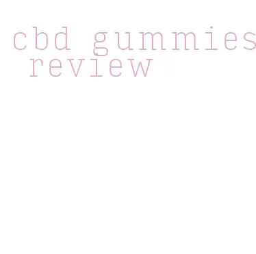 cbd gummies review