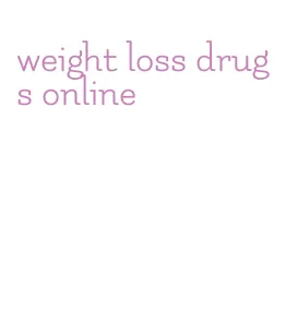 weight loss drugs online