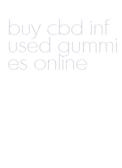 buy cbd infused gummies online