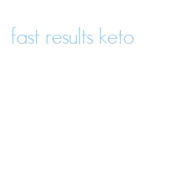 fast results keto