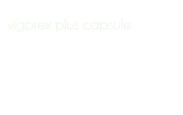 vigorex plus capsule