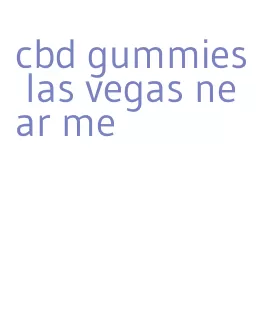 cbd gummies las vegas near me