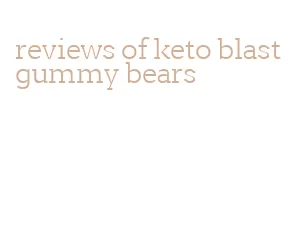 reviews of keto blast gummy bears