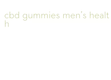 cbd gummies men's health