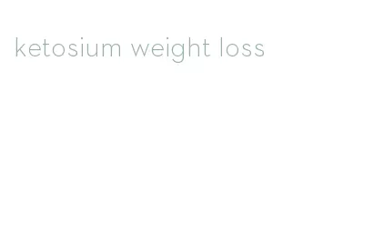 ketosium weight loss