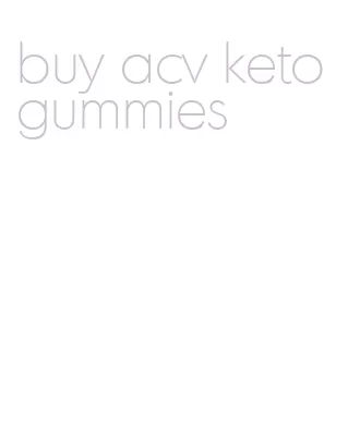 buy acv keto gummies