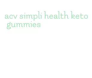 acv simpli health keto gummies