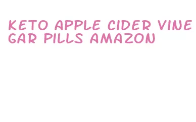 keto apple cider vinegar pills amazon