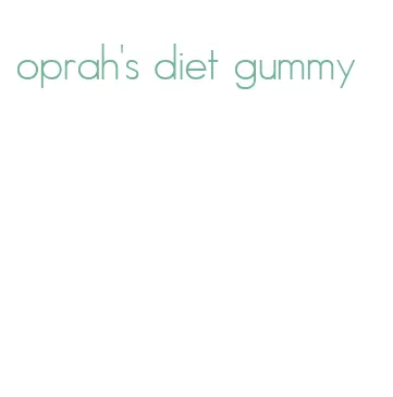 oprah's diet gummy