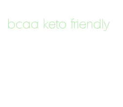 bcaa keto friendly