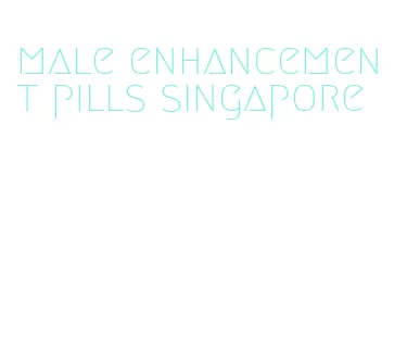 male enhancement pills singapore