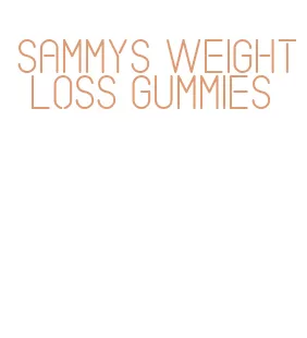 sammys weight loss gummies