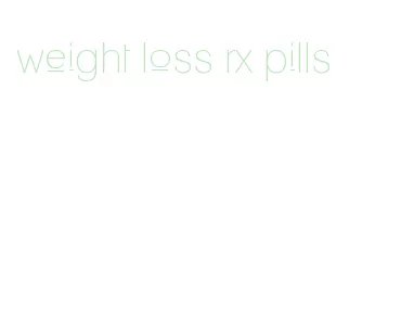 weight loss rx pills