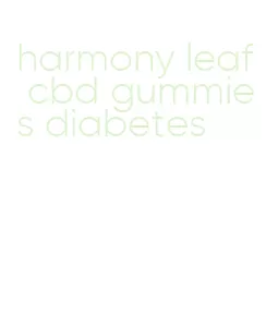 harmony leaf cbd gummies diabetes