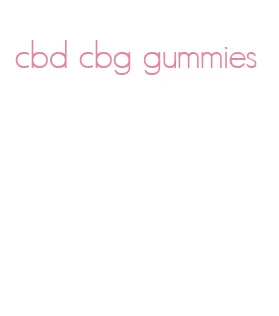 cbd cbg gummies