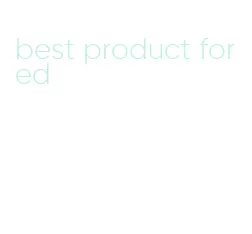 best product for ed