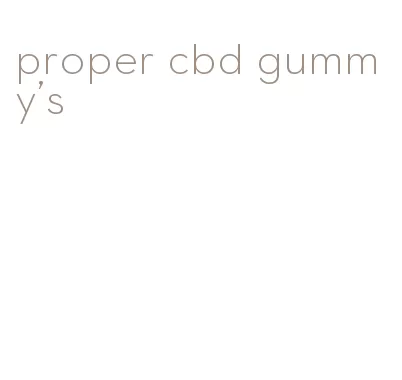 proper cbd gummy's