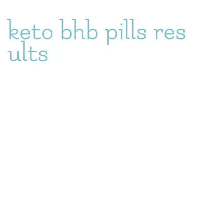 keto bhb pills results