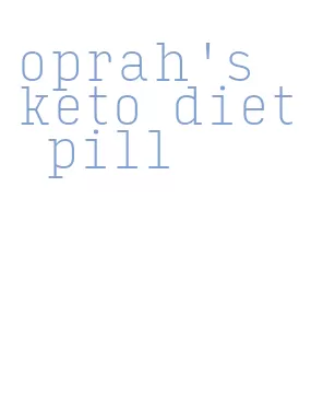 oprah's keto diet pill