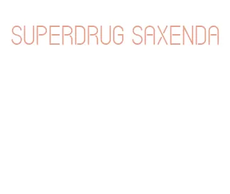 superdrug saxenda