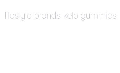 lifestyle brands keto gummies