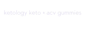 ketology keto + acv gummies