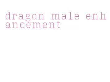 dragon male enhancement