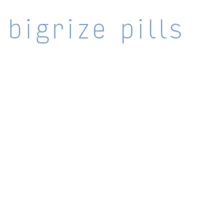 bigrize pills