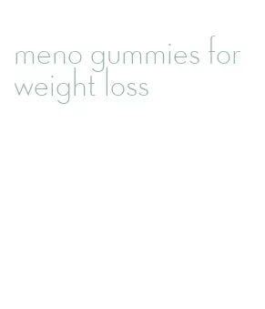 meno gummies for weight loss